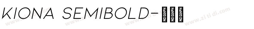 Kiona SemiBold字体转换